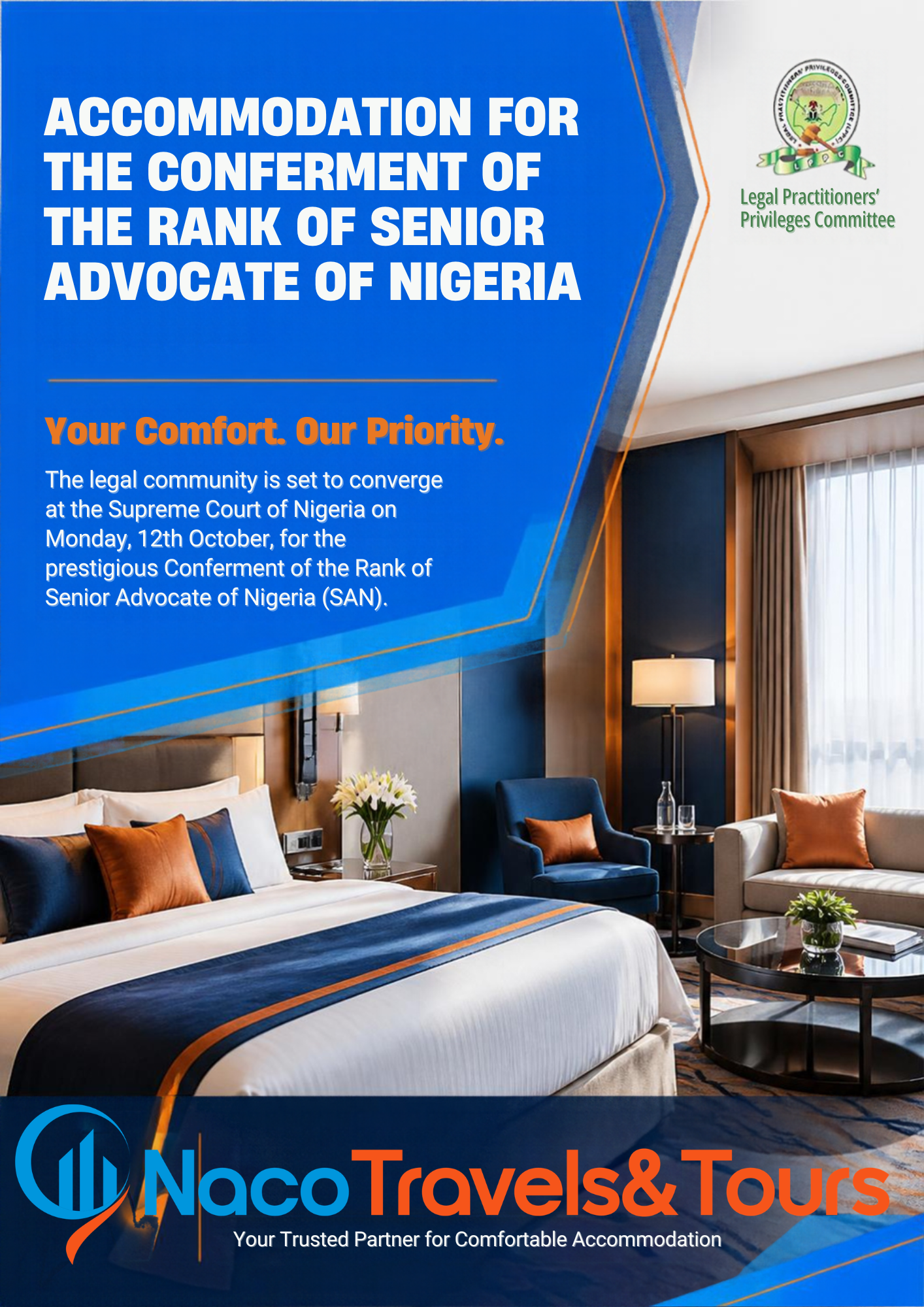 *ACCOMMODATION FOR THE CONFERMENT OF THE RANK OF SENIOR ADVOCATE OF NIGERIA*